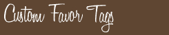 -Custom Tags, Personalized Tags, Wedding, Favor, Tags